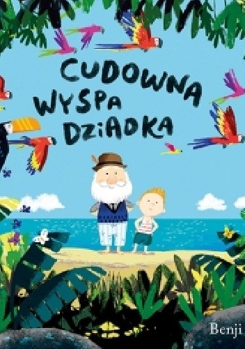 Cudowna wyspa dziadka