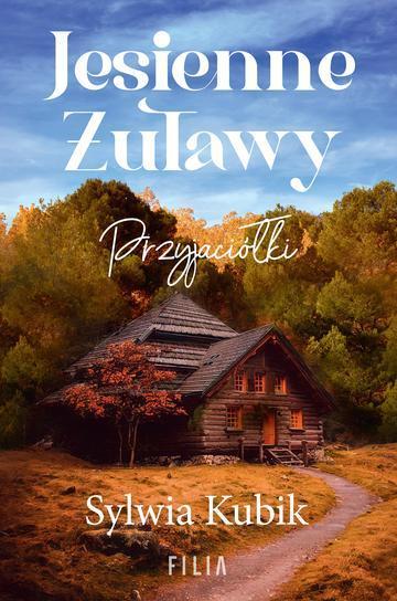 Jesienne Żuławy. Przyjaciółki. Wielkie Litery