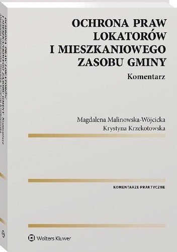 Ochrona praw lokatorów i mieszkaniowego zasobu gminy. Komentarz