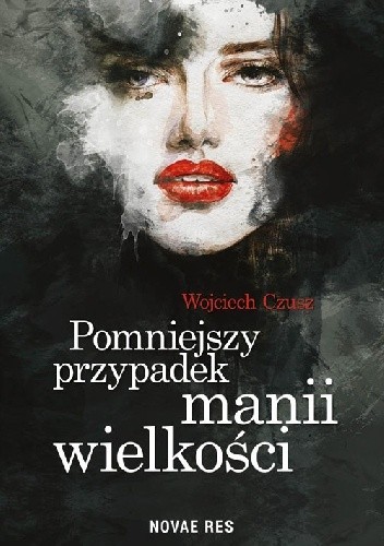 Pomniejszy przypadek manii wielkości