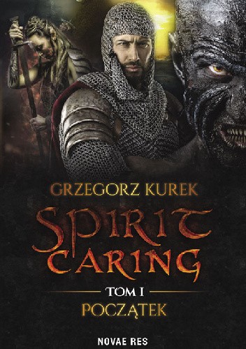 Spirit caring. Tom I Początek