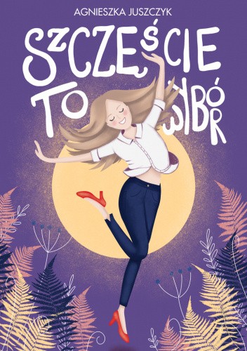 Szczęście to wybór