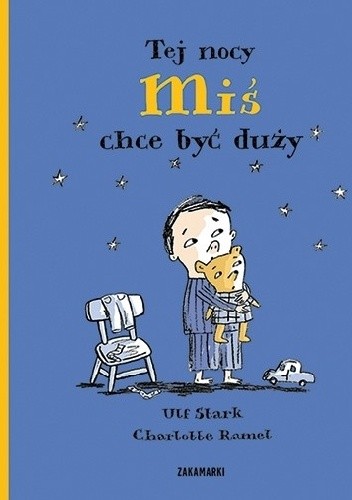 Tej nocy Miś chce być duży