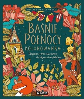 Okładka: Baśnie Północy. Kolorowanka. Magiczna podróż inspirowana skandynawskim folklorem