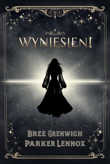Okładka: Wyniesieni. The Aesymarean Duet. Tom 1