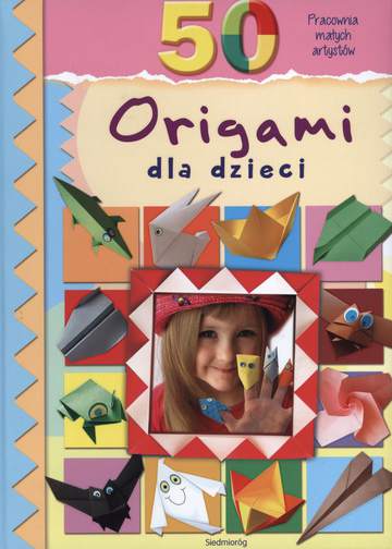 50 origami dla dzieci wyd. 2016