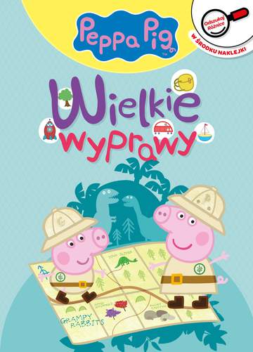 Wielkie wyprawy. Peppa Pig