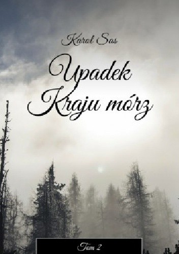 Upadek Kraju Mórz tom2