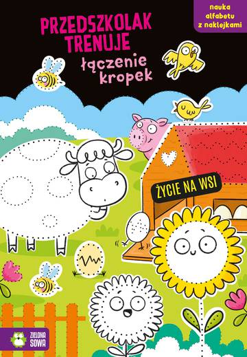 Życie na wsi. Przedszkolak trenuje łączenie kropek. Przedszkolak trenuje