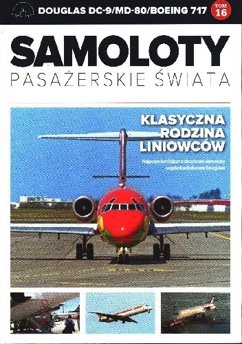 Douglas DC-9/MD-80/Boeing 717 - Klasyczna rodzina liniowców