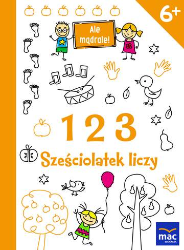 123 sześciolatek liczy ale mądrale