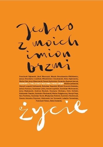 Jedno z moich imion brzmi życie. Rozmowy z tymi, którzy przetrwali piekło wojny
