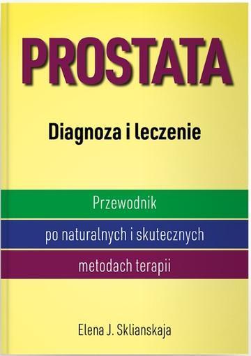 Prostata. Diagnoza i leczenie