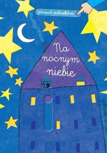 Przesuń paluszkiem. Na nocnym niebie