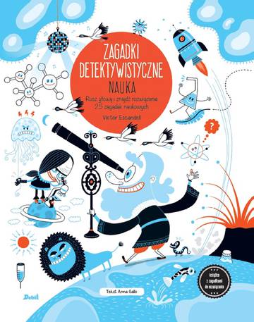 Zagadki detektywistyczne. Nauka. Zagadki detektywistyczne