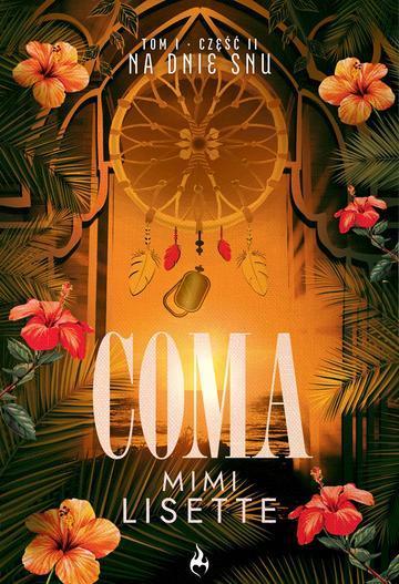 Na dnie snu. Coma. Tom 1. Część 2