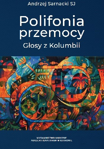 Polifonia przemocy. Głosy z Kolumbii