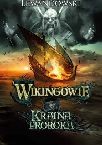 Wikingowie. Kraina Proroka
