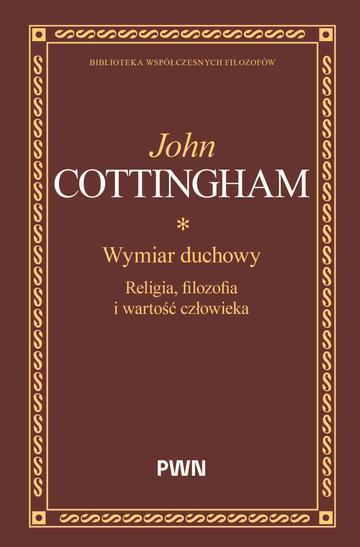 Wymiar duchowy. Religia, filozofia i wartość człowieka