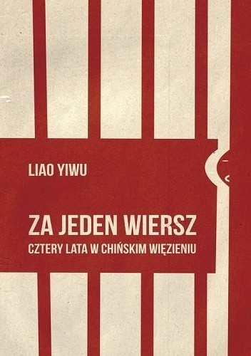 Za jeden wiersz. Cztery lata w chińskim więzieniu