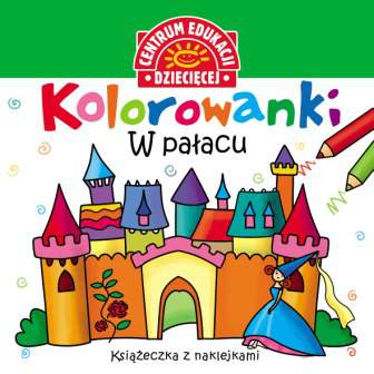 Kolorowanki w pałacu książeczka z nalepkami