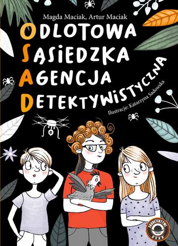 Odlotowa sąsiedzka agencja detektywistyczna. Tom 1