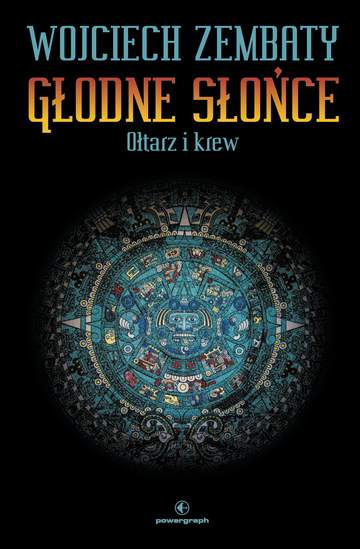 Ołtarz i krew głodne słońce Tom 2