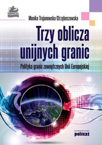 Trzy oblicza unijnych granic