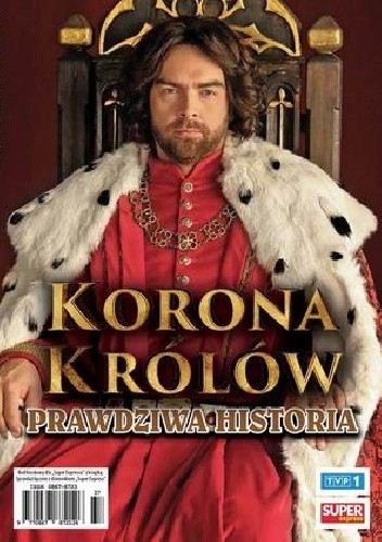 Korona królów prawdziwa historia