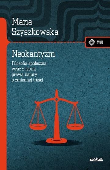 Okładka: Neokantyzm. Filozofia społeczna wraz z teorią prawa natury o zmiennej treści