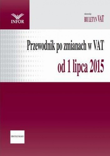 Przewodnik po zmianach w VAT od 1 lipca 2015 r