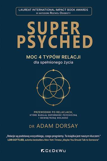 SUPER PSYCHED - Moc 4 typów relacji dla spełnionego życia
