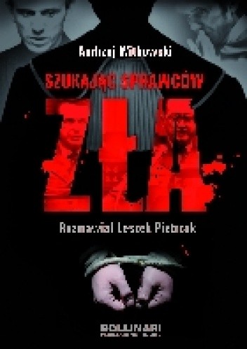 Szukając sprawców zła