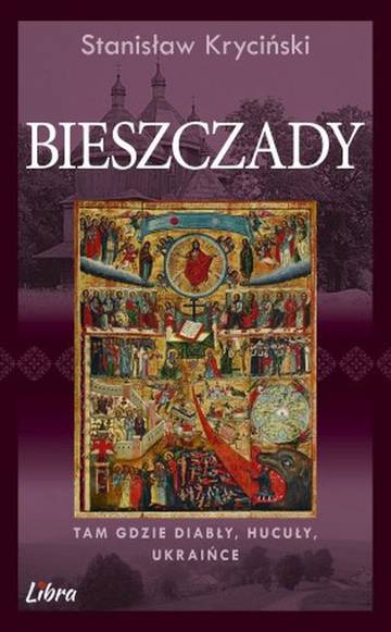 Bieszczady. Tam gdzie diabły, Hucuły, Ukraińce