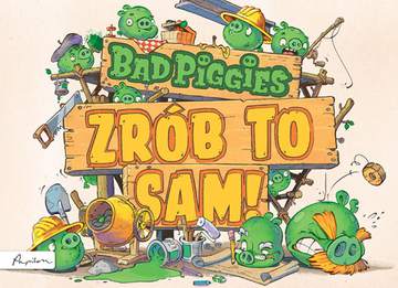Bad piggies zrób to sam angry birds