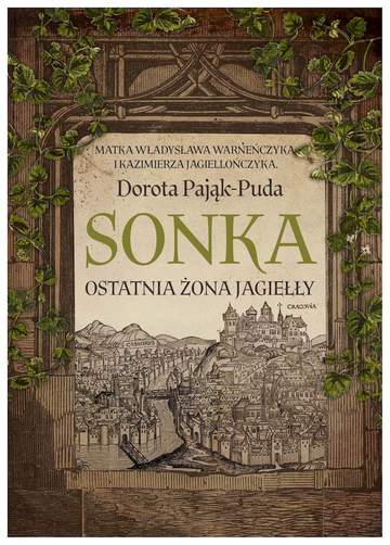 Sonka. Ostatnia żona Jagiełły