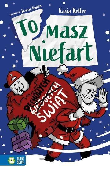Okładka: Pechowych Świąt!. Tomasz Niefart