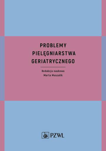 Problemy pielęgniarstwa geriatrycznego