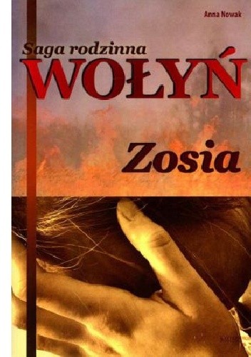 Saga rodzinna Wołyń: Zosia