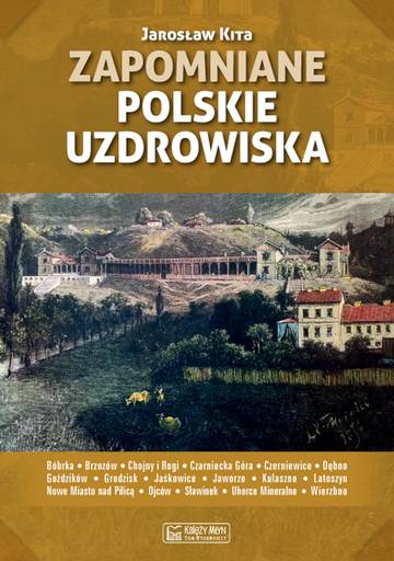 Zapomniane polskie uzdrowiska