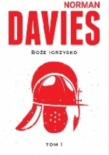 Boże igrzysko. Tom I.