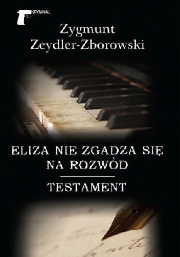 Eliza nie zgadza się na rozwód / Testament