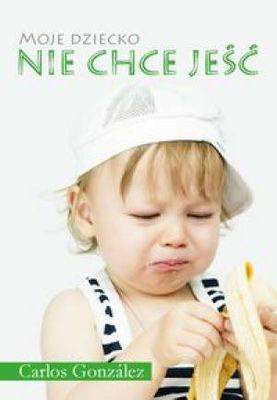 Moje dziecko nie chce jeść