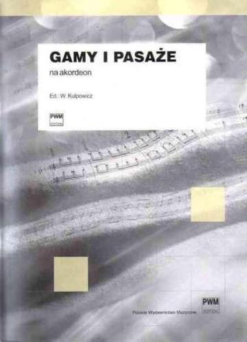 Okładka: Kulpowicz,W. Gamy i pasaże na akordeon