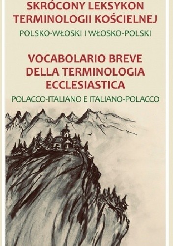 Skrócony leksykon terminologii kościelnej polsko-włoski i włosko-polski