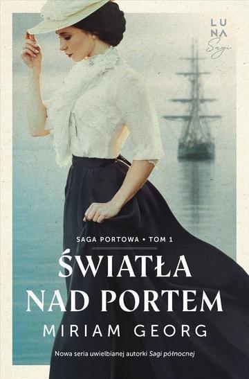 Okładka: Światła nad portem. Saga portowa. Tom. 1