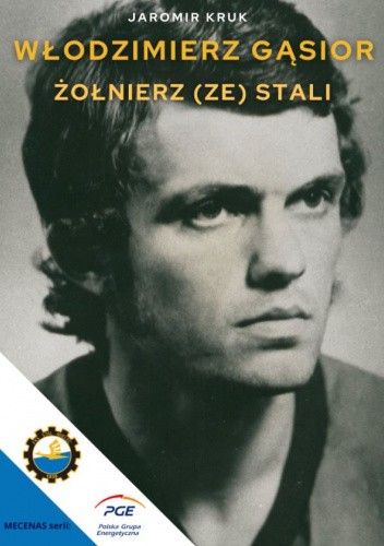 Włodzimierz Gąsior - Żołnierz (ze) Stali