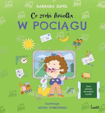 Co zrobi Anielka w pociągu
