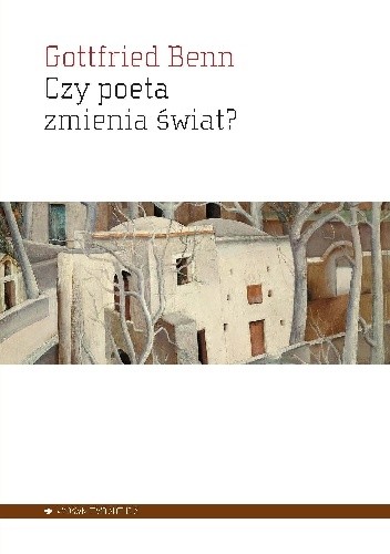 Czy poeta zmienia świat? Wybór esejów 1920-1953