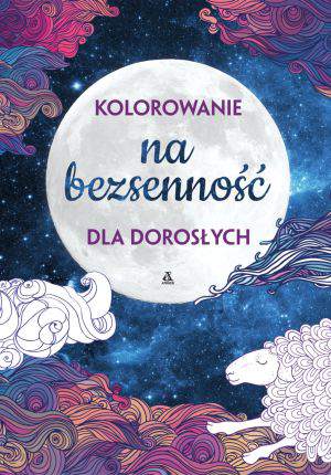 Na bezsenność. Kolorowanie dla dorosłych wyd. kieszonkowe
